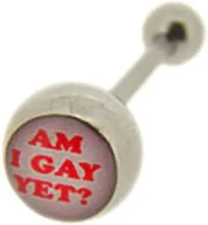 Gay & Lesbian Tongue Ring - Comical Am I Gay Yet? Text - LGBTQ Jewelry Barbell Body Jewelry.