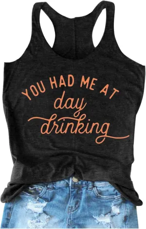 Women's You Had Me at Day Drinking Shirts Casual Summer Racerback Tank Tops Beach Basic Funny Graphic Tanks Vest Tee